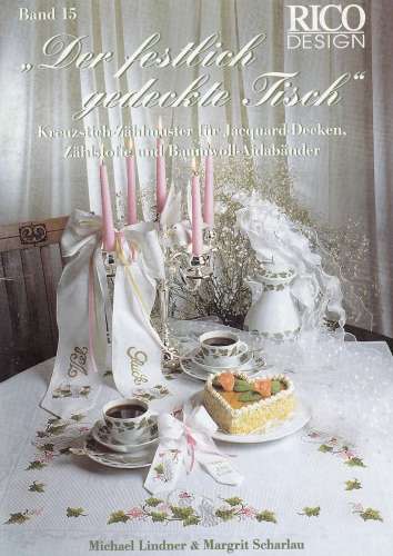 Rico Design - Band 15 - Der festlich gedeckte Tisch